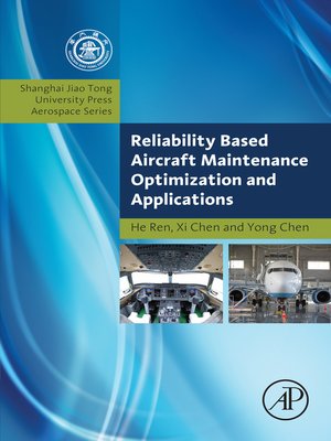 cover image of Reliability Based Aircraft Maintenance Optimization and Applications